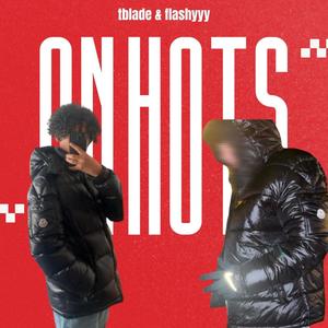 On hots (feat. Tblade) [Explicit]