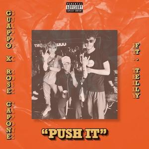 PUSH IT (feat. Telly) [Explicit]