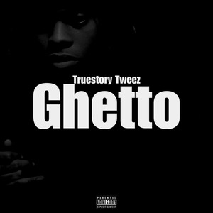 Ghetto (Explicit)