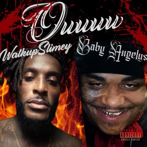 Ouuuu (feat. Baby Angelus) [Explicit]