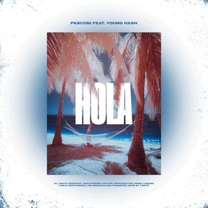 Hola (feat. Young Hash)