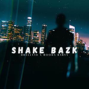 Shake Bazk (feat. Booda Babyy) (Explicit)