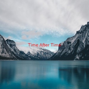 Time After Time (Complete version originally performed by Javier Colon)