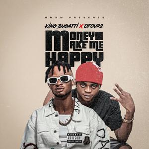 Money Make Me Happy (feat. Ofour2)