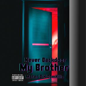 Never Backdoor My brother (Explicit)