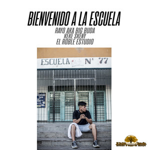 Bienvenido a la Escuela (Explicit)