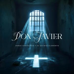 Don Javier (Explicit)