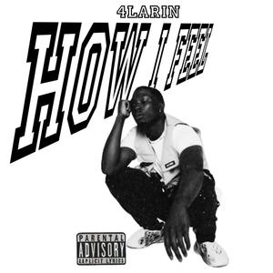 How I Feel Freestyle (feat. Obanz) (Explicit)