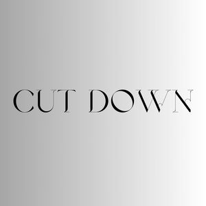 Cut Down