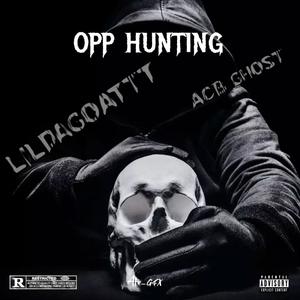 Opp Hunting (feat. Apecity Ghost) [Explicit]