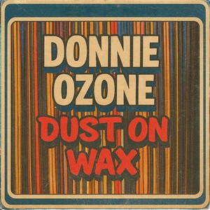 Dust on Wax