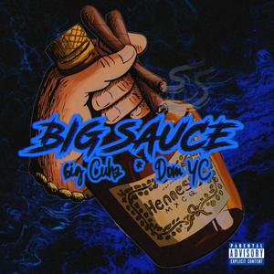 Big Sauce (feat. DomYC) [Explicit]