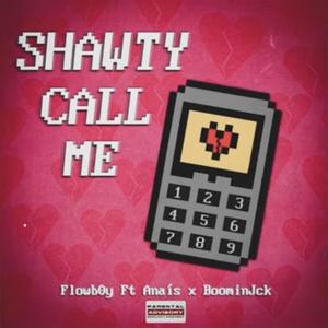 Shawty call me(feat. anaís)