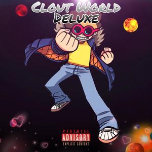 Clout World(Deluxe) (Explicit)