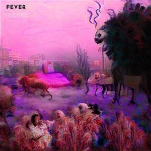 FEVER DREAMZ