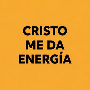 Cristo me da energía