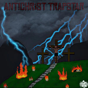 ANT!CHRiST TRAPSTAR (Explicit)