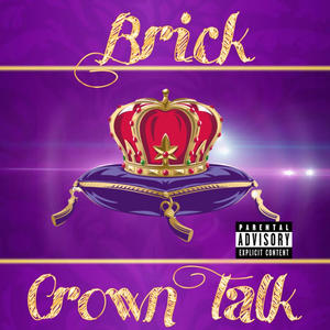 Crown Talk (Explicit)