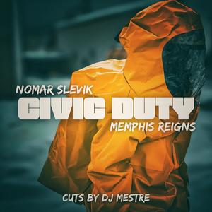 Civic Duty (feat. Memphis Reigns) (Explicit)