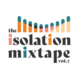 The Isolation Mixtape, Vol. 2