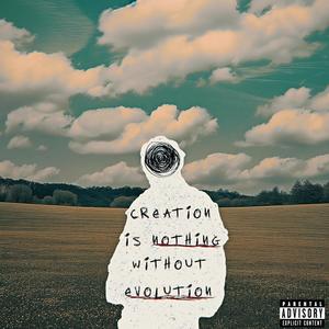 CREATION + EVOLUTION (Explicit)