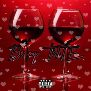 Be My Tine by Yung Muusik