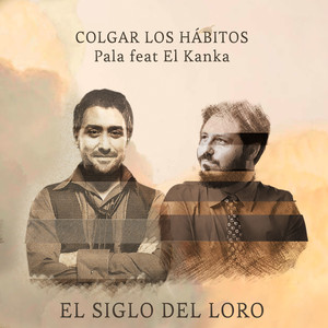 Colgar los Hábitos (Explicit)