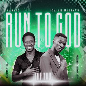 RUN TO GOD (feat. Nadviz)