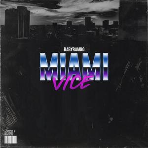 Miami Vice (Explicit)