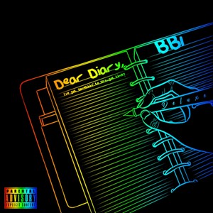 DEAR DIARY (Double Rainbow Deluxe) [Explicit]