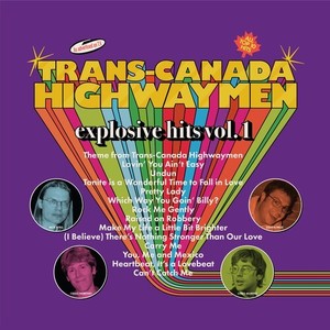 Trans-Canada Highwaymen - Heartbeat, It's A Love Beat