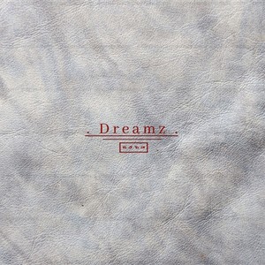 Dreamz (Explicit)