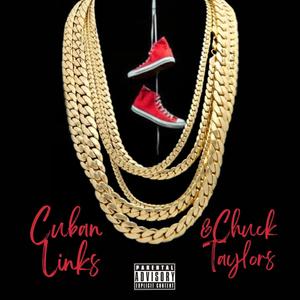 Cuban Links & Chuck Taylors (Explicit)