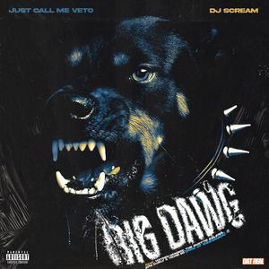 Big Dawg (feat. Young Bo, ATM Curly, Hayden Hendrix & The Ghetto Selena) (Explicit)