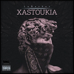 XASTOUKIA (Explicit)