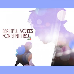 Beautiful Voices for Santa Red