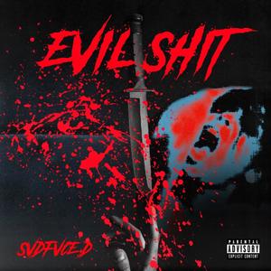 Evil **** (Explicit)