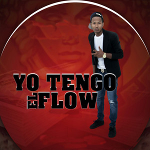 Yo Tengo El Flow