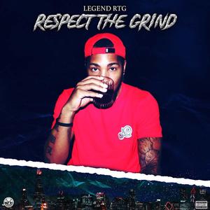 Respect The Grind (Explicit)