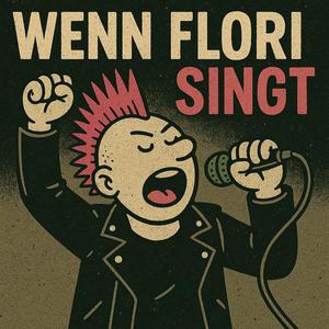 Wenn Flori singt (feat. Petunia)