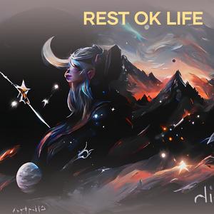 Rest Ok Life