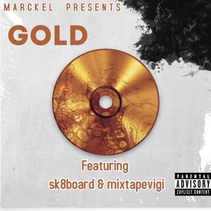 Gold (feat. sk8board & mixtape Vigi) (Explicit)