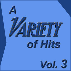 A Variety of Hits, Vol. 3