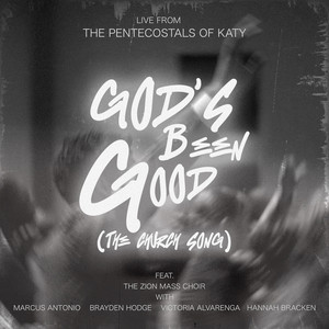 God's Been Good (The Church Song) (Live)