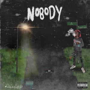 Nobody (Explicit)