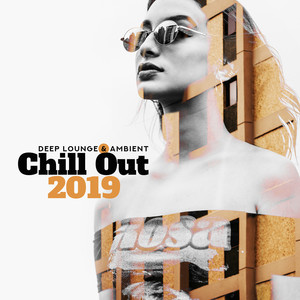 Deep Lounge & Ambient Chill Out 2019