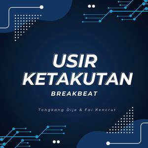 Usir Ketakutan (Breakbeat)