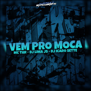 Vem Pro Moca (Explicit)