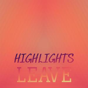 Highlights Leave