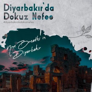 Diyarbakır'da Dokuz Nefes